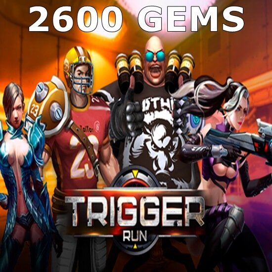 Trigger Run - 2600 Gems Trigger Run - 2600 Gems
