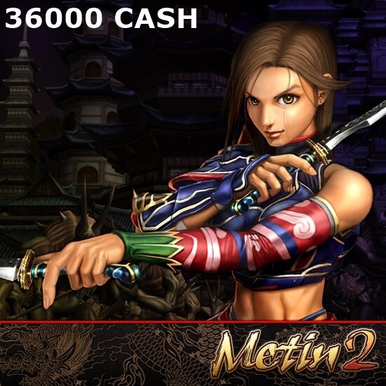 Metin 2 - 36000 CASH Metin 2 - 36000 CASH